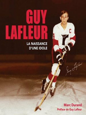 cover image of GUY LAFLEUR la naissance d'une idole